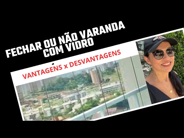 VARANDA FECHADA COM VIDRO 5 DESVANTAGENS | Decorei Tudo