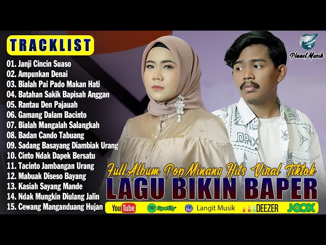 Lagu Minang Terbaru 2025 Paling Enak Didengar Tiktok Saat Ini - Album Minang Bikin Baper