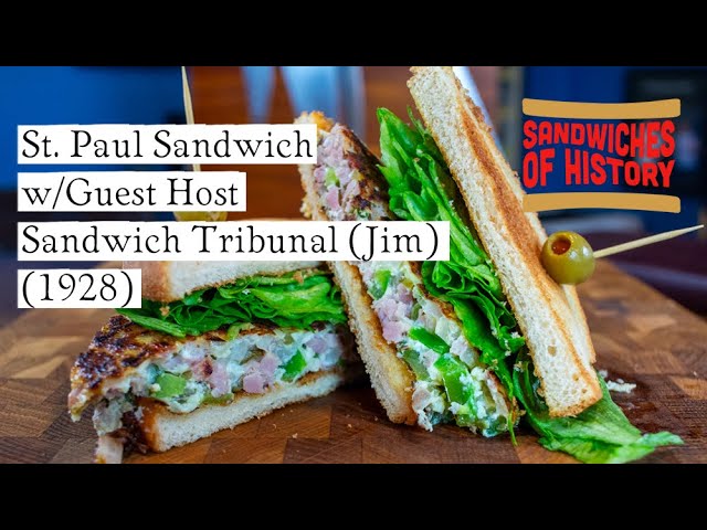 St. Paul Sandwich (1936) w/Guest Host Jim Behymer on Sandwiches of History