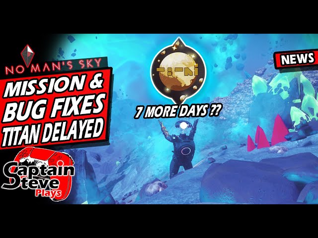 The Cursed Extended Titan Expedition Delayed - Bugs & Mission Blockers Fixed - No Man's Sky News