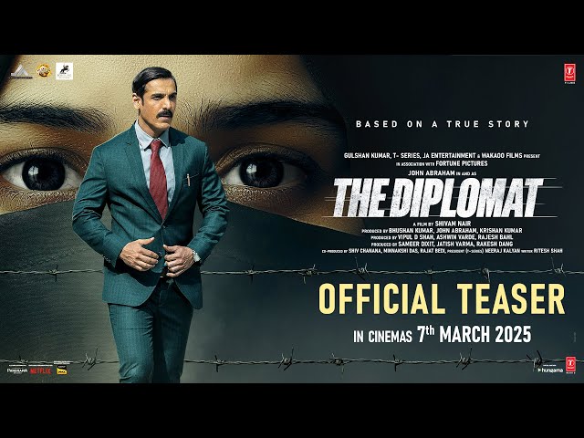 THE DIPLOMAT (OFFICIAL TEASER) JOHN ABRAHAM | SADIA KHATEEB | SHIVAM NAIR | BHUSHAN KUMAR