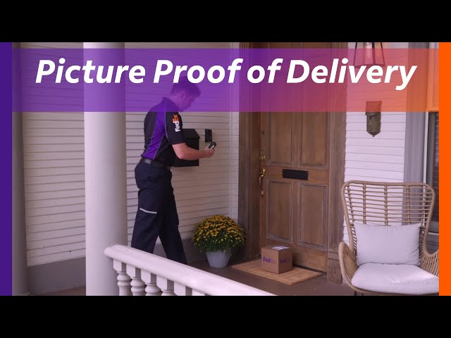 Build Customer Confidence with FedEx Picture Proof of Delivery