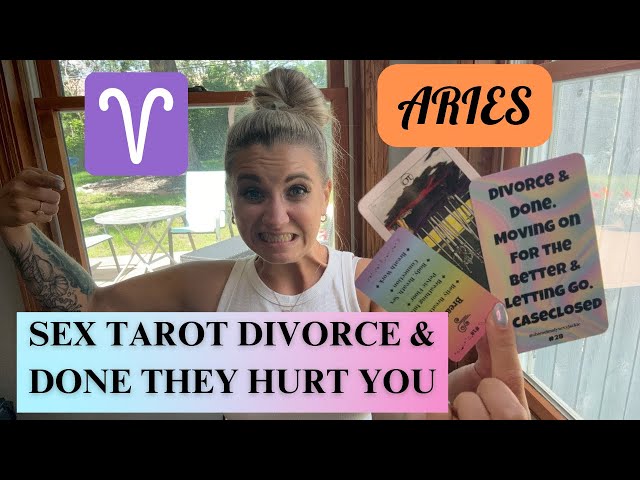 ♈️ ARIES SEX TAROT - DIVORCE & DONE WATCH NOW!