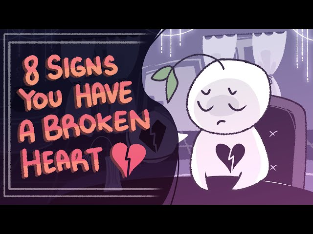 9 Signs You Have a Broken Heart