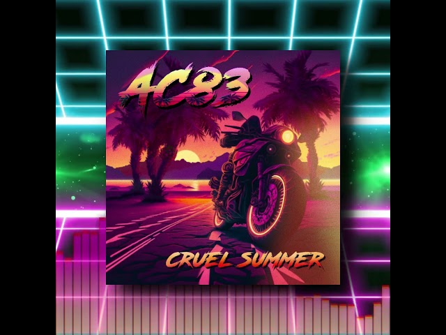 AC83 - Cruel Summer OUT NOW / RetroSynth Records