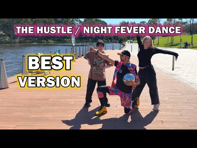 The Hustle / Night Fever Dance - Best Version