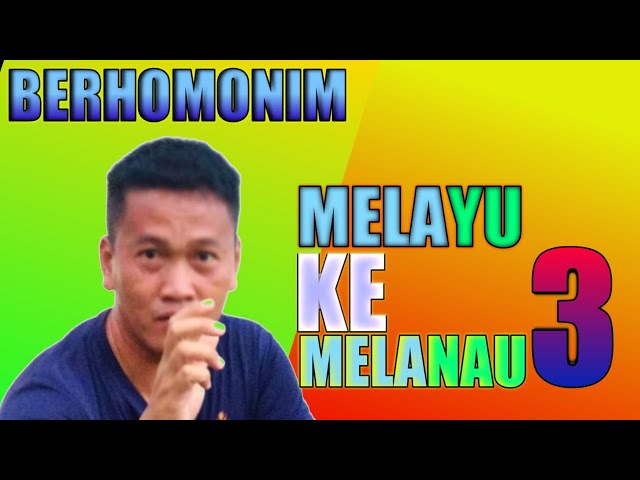 melayu ke melanau??? (BAHASA 3)