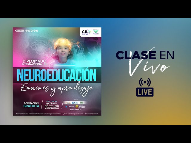 Clase 9: Diplomado en Neuroeducación, emociones y aprendizaje (22/02/25)