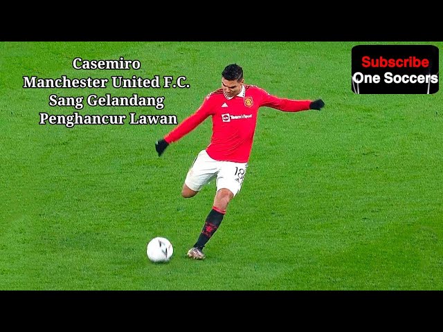 Casemiro Manchester United F.C. Sang Gelandang Penghancur Lawan #casemiro #manchesterunited #goals