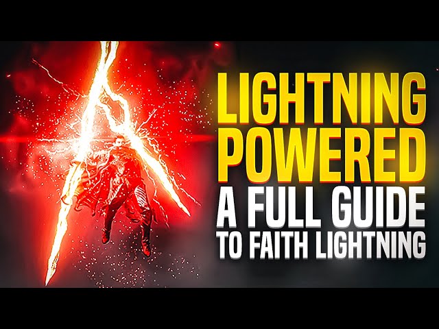 A Complete OP Build & Guide to Become a Faith Lightning GOD! ⚡️ (Elden Ring Patch 1.09.1)