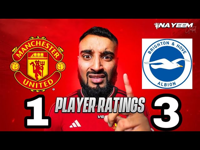 RANT 😡 FIRST 2025 DEFEAT | Manchester United 1-3 Brighton Match Review & Player Ratings