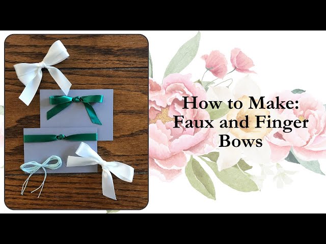 How to Make: Faux and Finger Bows