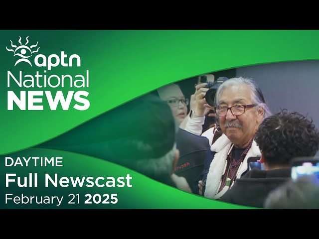 APTN National News: February 21, 2025