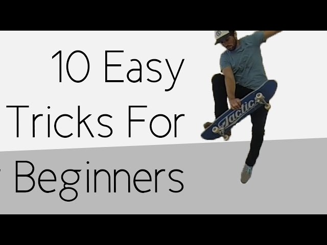 10 Easy Beginner Skateboard Tricks