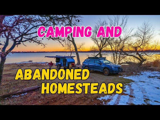 Camping and Exploring Abandoned Homesteads