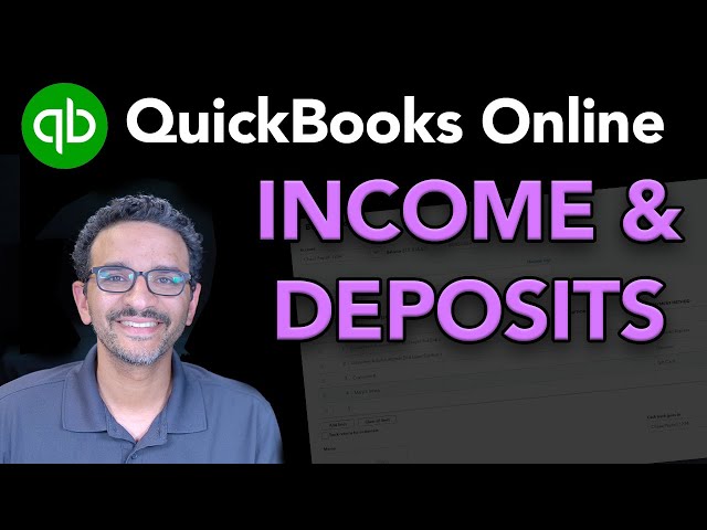 QuickBooks Online: Recording Income & Bank Deposits