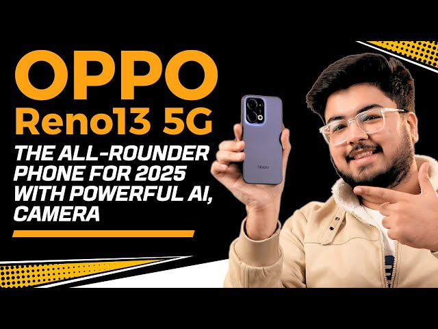 OPPO Reno13 5G - The All-Rounder Phone for 2025 With Powerful AI, Camera