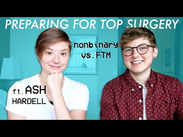 Watch This Before You Get Top Surgery // w/ Ash Hardell