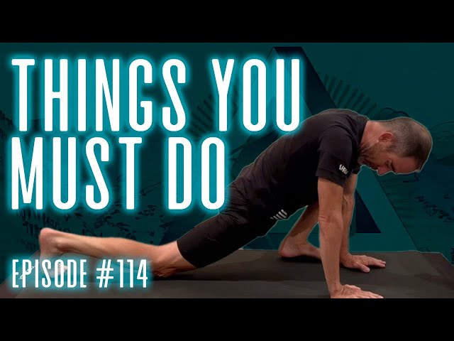 THINGS YOU MUST DO - Ep114