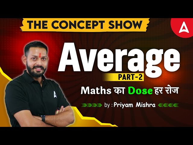 Average Tricks & Tips | Maths Class #2 | The Concept Show | By Priyam Sir