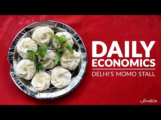 Daily Economics: What does it take to run a momo stall in New Delhi