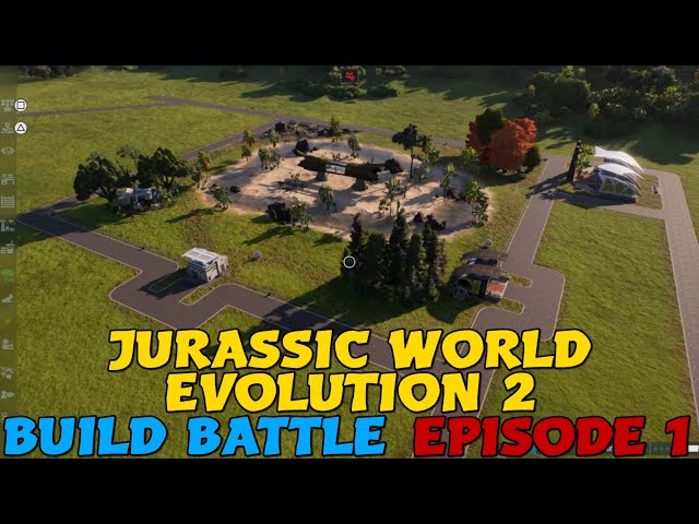 JURASSIC WORLD EVOLUTION 2 BUILD BATTLE EPISODE 1