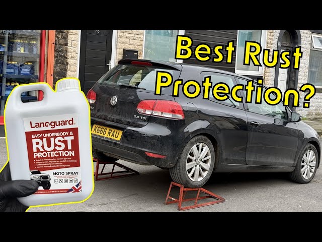 Lanoguard Rust Protection / VW Golf Rust Prevention / Best  Rust Treatment DIY?