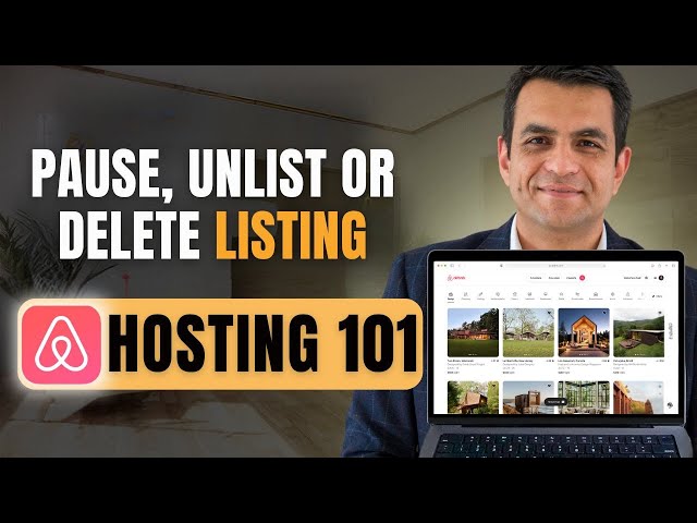 Airbnb Hosting 101: How to Pause, Unlist, or Delete Your Airbnb Listing