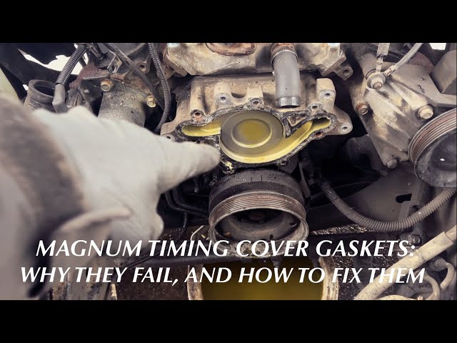 The Magnum 5.2 / 5.9 Timing Cover Gasket Problem - Explanation And Repair Guide