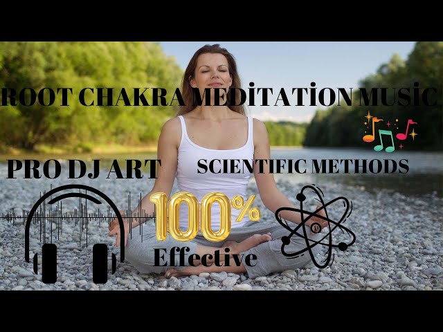 Most Powerful Root Chakra Opening Meditation music - Muladhara Balancing - Activation  Energizing