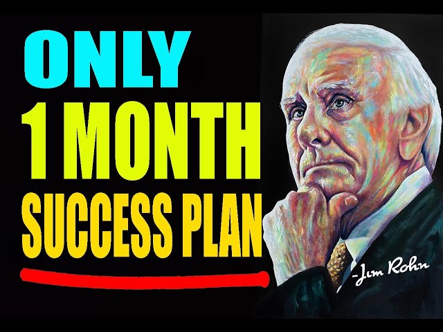 TRANSFORM YOUR LIFE WITH 1 MONTHS SUCCESS PLAN | Jim Rohn Motivation