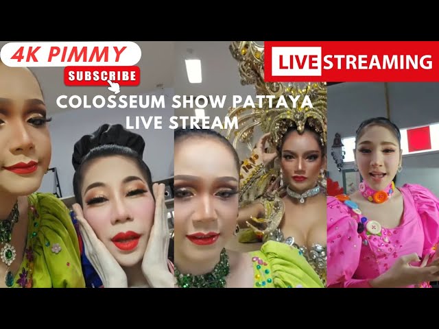 Colosseum Ladyboy Cabaret Show Pattaya LIVE STREAM by Pimmy