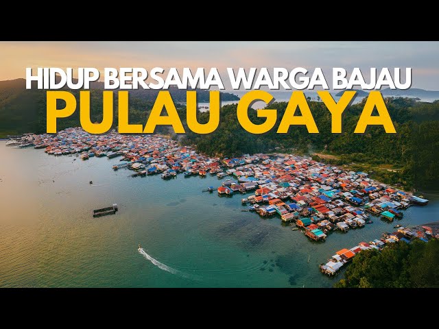 Hidup bersama orang Bajau di Pulau Gaya, Sabah