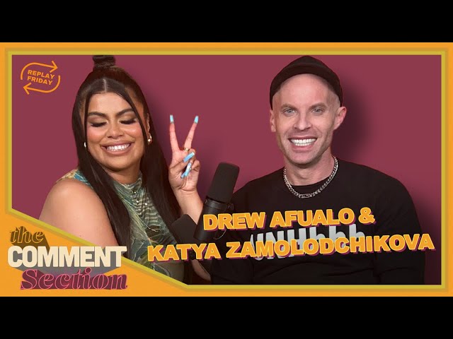 BLOODSHOT DIVAS Ft. Katya Zamolodchikova | Drew Afualo | THE COMMENT SECTION EP 62