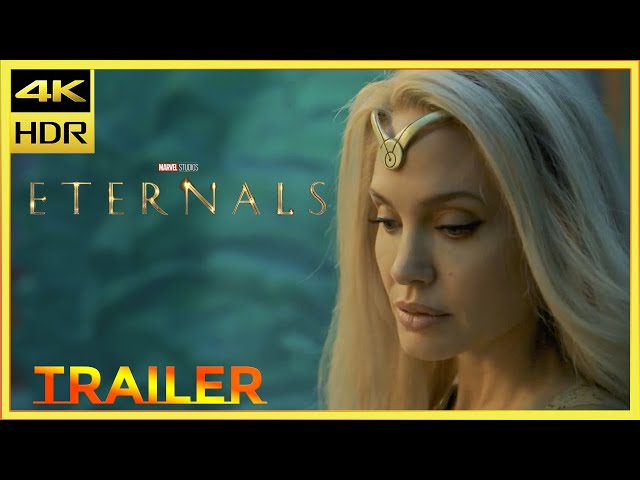 Marvel Studios’ Eternals - First Look Official Trailer (2021) Angelina Jolie Gemma Chan 4K HDR ULTRA