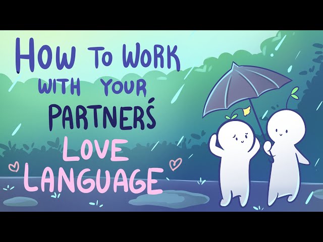 5 Ways To Work With Your Partner's Love Language