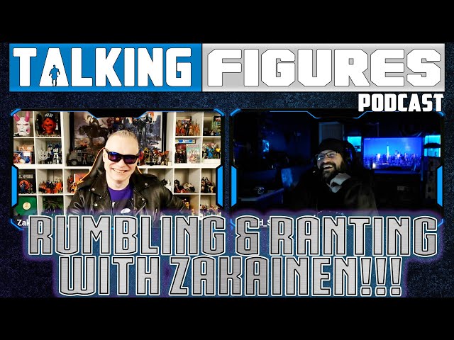 Talking Figures S.2 Ep. 1 "Rumbling and Ranting W.@Zakainen