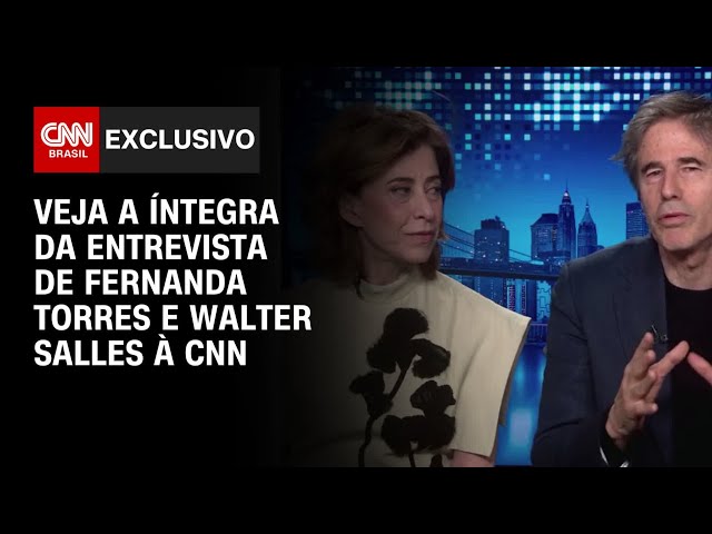 Veja a íntegra da entrevista de Fernanda Torres e Walter Salles à CNN | CNN 360°