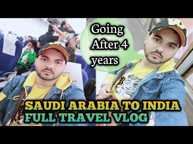 🇸🇦 Saudi Arabia to India Full Travel Vlog | Going to Home After 4 years | Indigo Flight 🛫