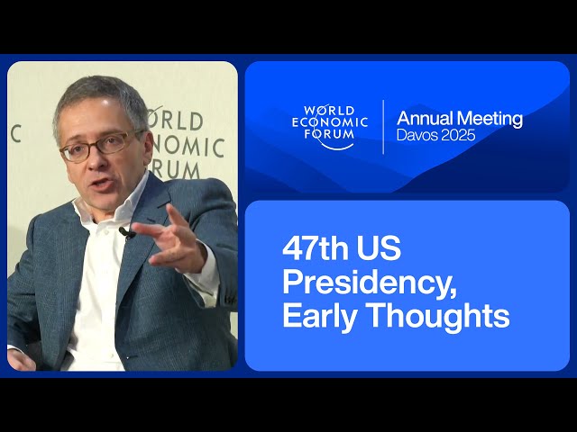 47th US Presidency, Early Thoughts | World Economic Forum Annual Meeting 2025