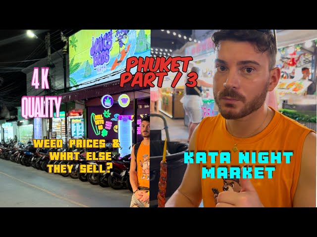 LOW BUDGET THAILAND TRIP / PART 3 / FIRST BROCCOLI SHOP & KATA NIGHT MARKET EXPERIENCE IN PHUKET.