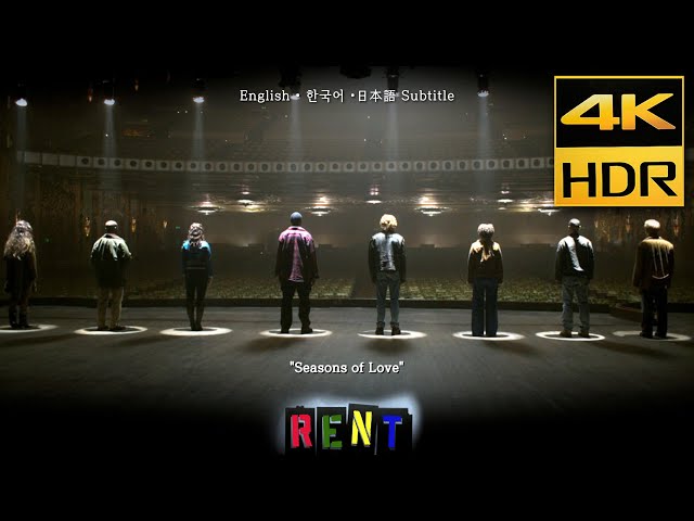 RENT (2005) • "Seasons of Love" • 4K HDR & HQ Sound