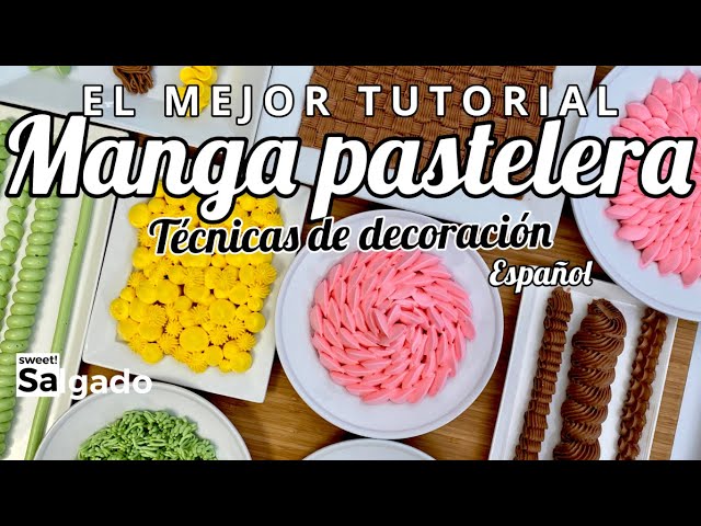 APRENDE A MANEJAR LA MANGA PASTELERA - MEJOR TUTORIAL