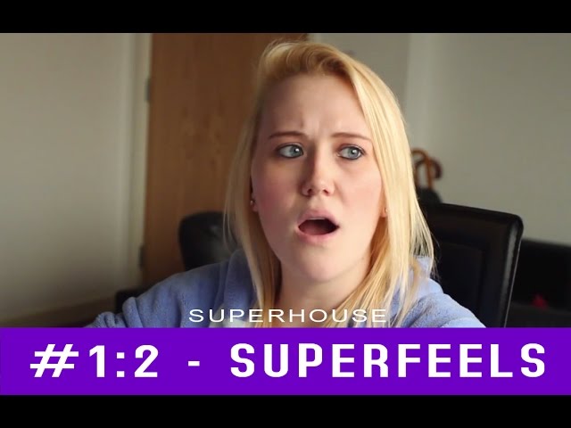 Superhouse #1:2 -  SuperFeels