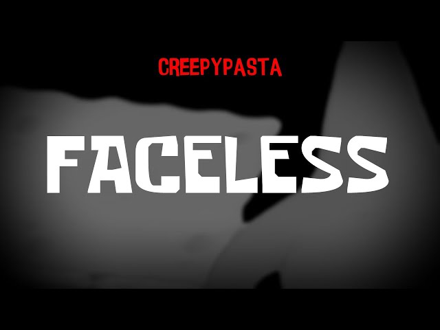 (Creepypasta) SpongeBob Lost Episode: Faceless