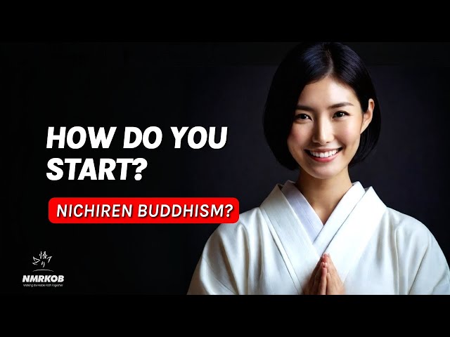 How to Start Practicing Nichiren Buddhism - Easy Steps