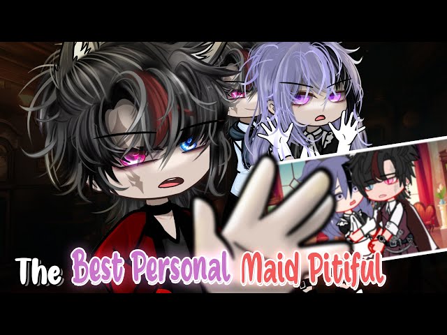 The Best Personal Maid Pitiful 🤬🤐🥶 | GLMM | GCMM Movie 60 | Extra Gachalife Joke