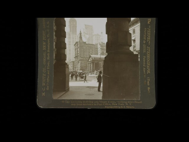 Singer Tower & Broadway, 1909 [🖼️depth-view] (silent, still image)