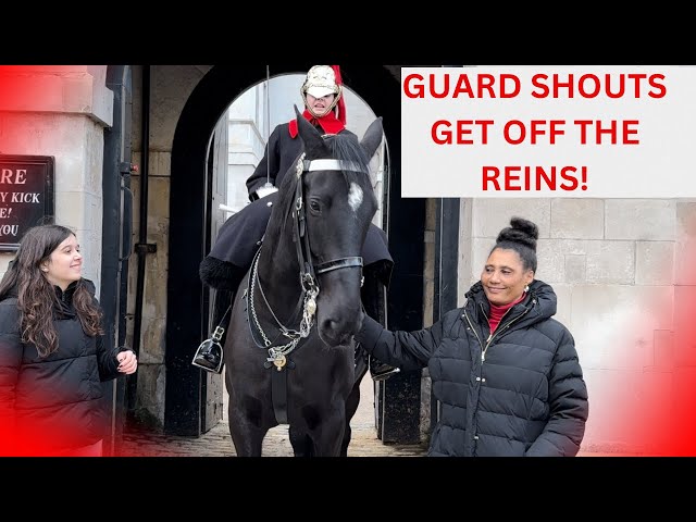 Guard Shouts Get Off The Reins