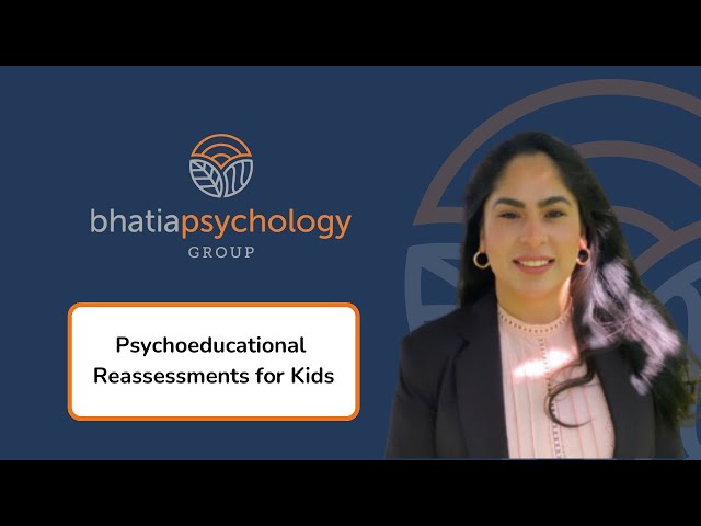 When Should Your Child Get a Psychoeducational Assessment? | Bhatia Psychology Group